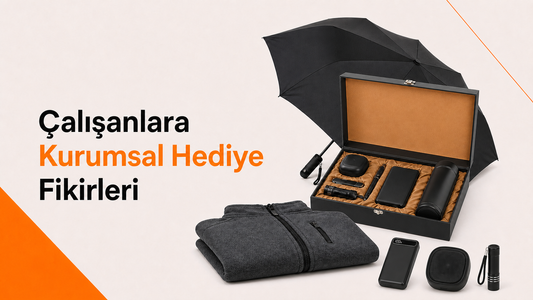 Çalışanlara Verilebilecek Kurumsal Hediye Fikirleri