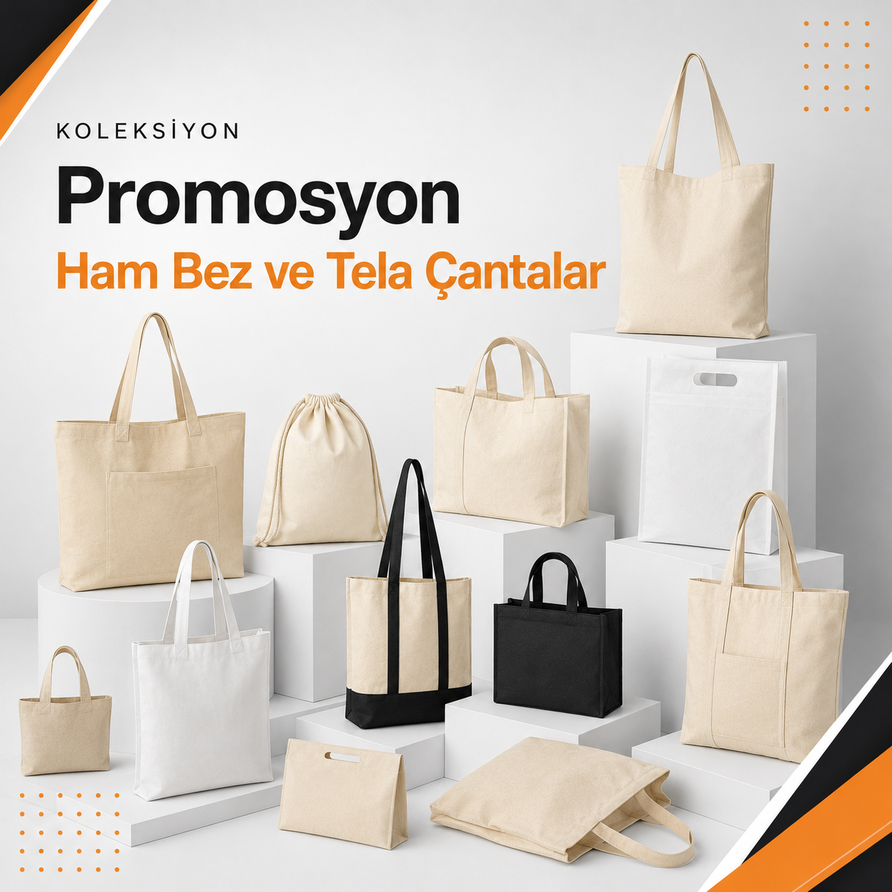 Promosyon Ham Bez ve Tela Çantalar
