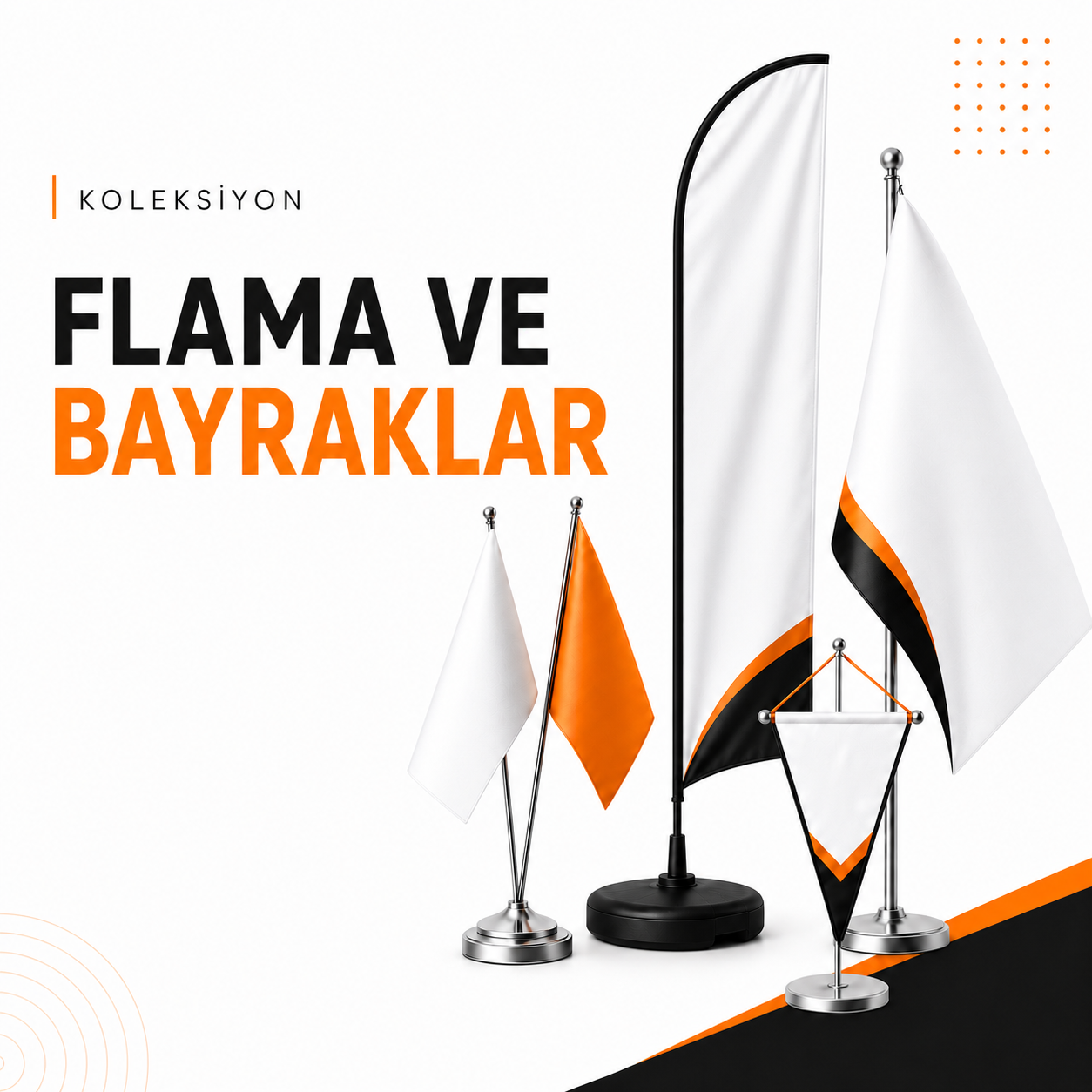 Flama Ve Bayraklar